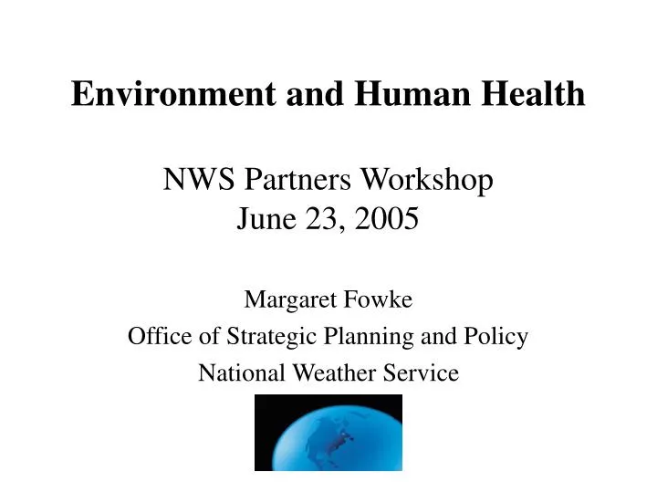 environment and human health nws partners workshop june 23 2005