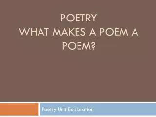 Poetry What Makes a Poem A Poem?