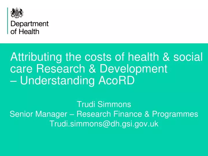 attributing the costs of health social care research development understanding acord