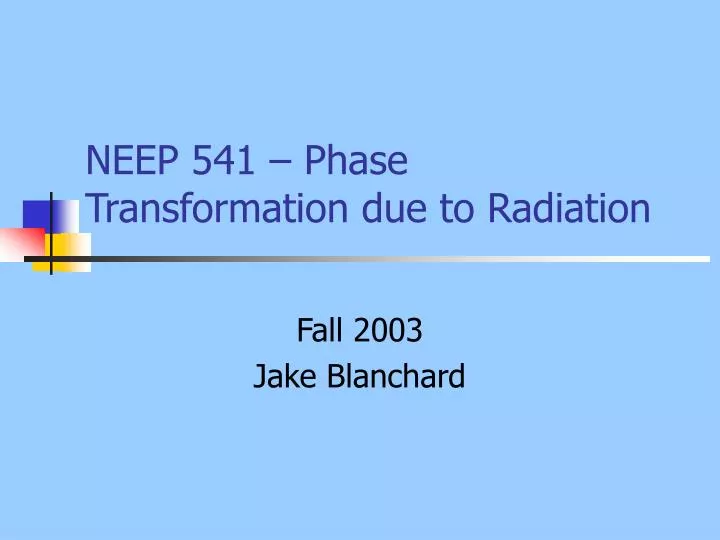 neep 541 phase transformation due to radiation