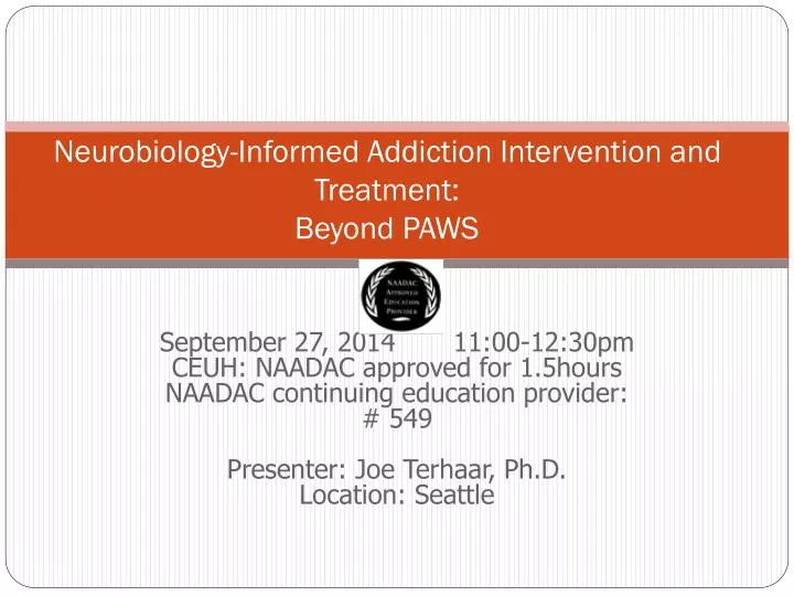 neurobiology informed addiction intervention and treatment beyond paws