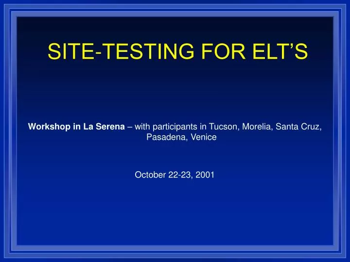site testing for elt s