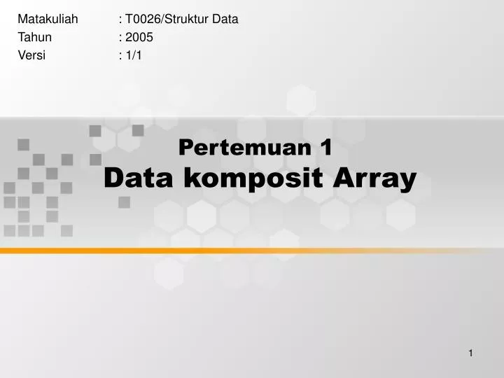 pertemuan 1 data komposit array
