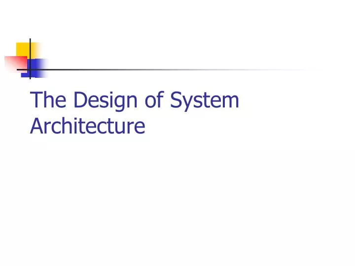 the design of system architecture