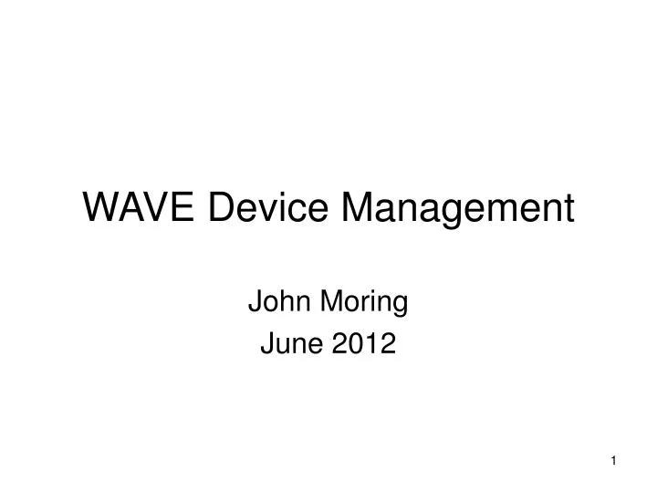 wave device management