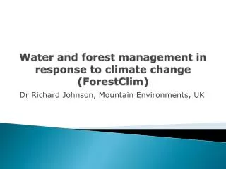Water and forest management in response to climate change ( ForestClim )