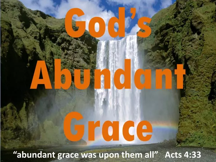 god s abundant g race