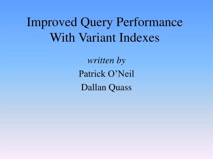 improved query performance with variant indexes
