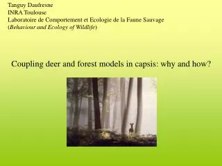 Coupling deer and forest models in capsis: why and how?