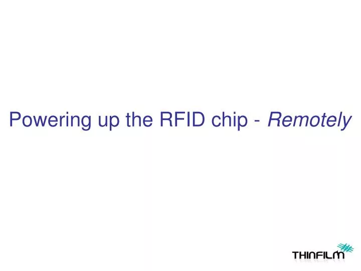 powering up the rfid chip remotely