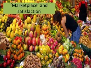 marketplace and satisfaction