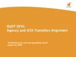 G@IT 2010: Agency and GTA Transition Alignment