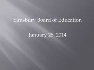 Simsbury Board of Education January 28, 2014