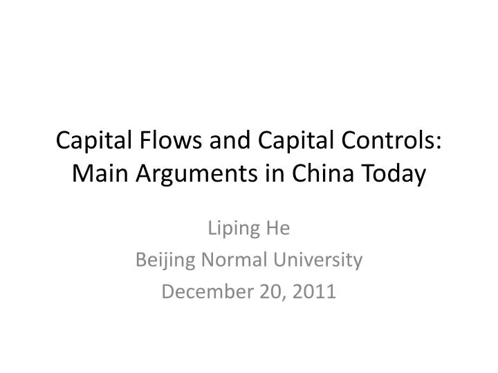 capital flows and capital controls main arguments in china today