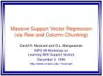 Massive Support Vector Regression (via Row and Column Chunking)