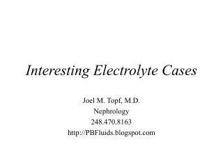 Interesting Electrolyte Cases