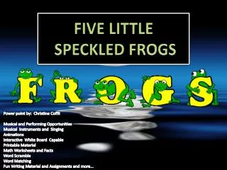 FIVE LITTLE SPECKLED FROGS