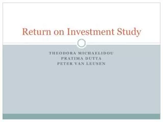 Return on Investment Study
