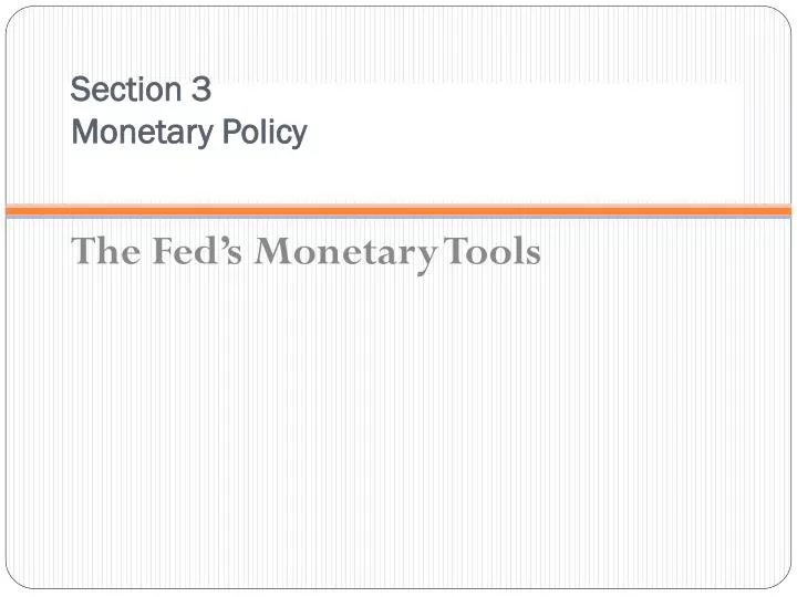 section 3 monetary policy