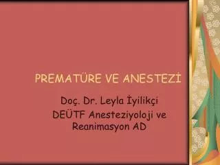 premat re ve anestez
