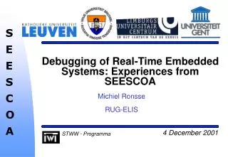 Debugging of Real-Time Embedded Systems: Experiences from SEESCOA