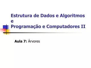 estrutura de dados e algoritmos e programa o e computadores ii