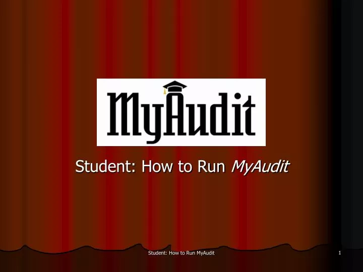 student how to run myaudit