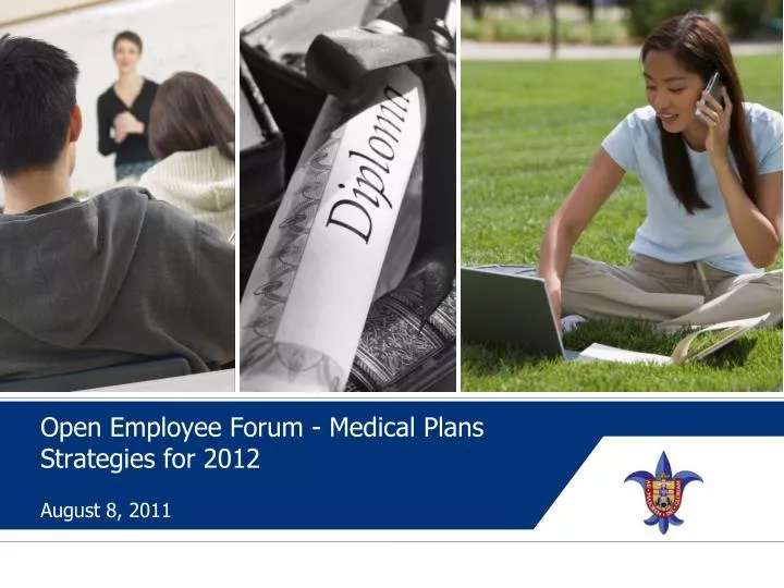 open employee forum medical plans strategies for 2012