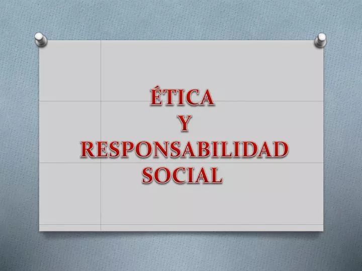 tica y responsabilidad social