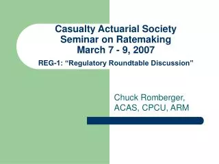 Chuck Romberger, ACAS, CPCU, ARM