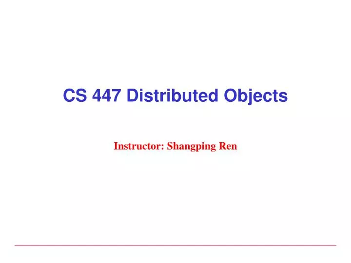cs 447 distributed objects