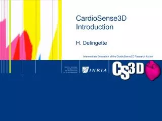 CardioSense3D Introduction H. Delingette