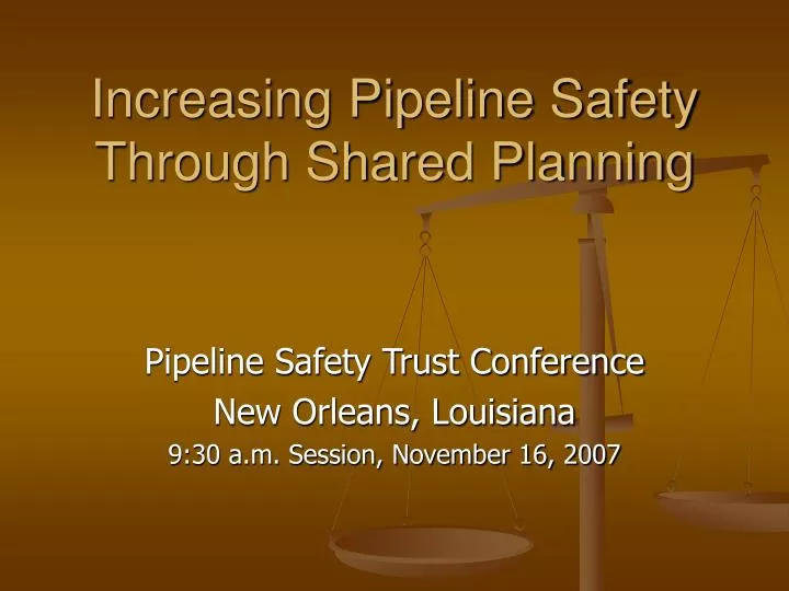 increasing pipeline safety through shared planning