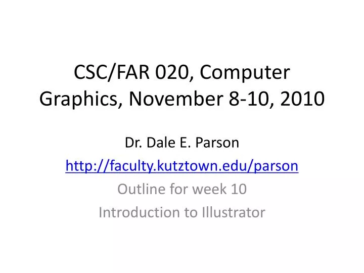 csc far 020 computer graphics november 8 10 2010