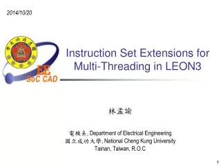 Instruction Set Extensions for Multi-Threading in LEON3
