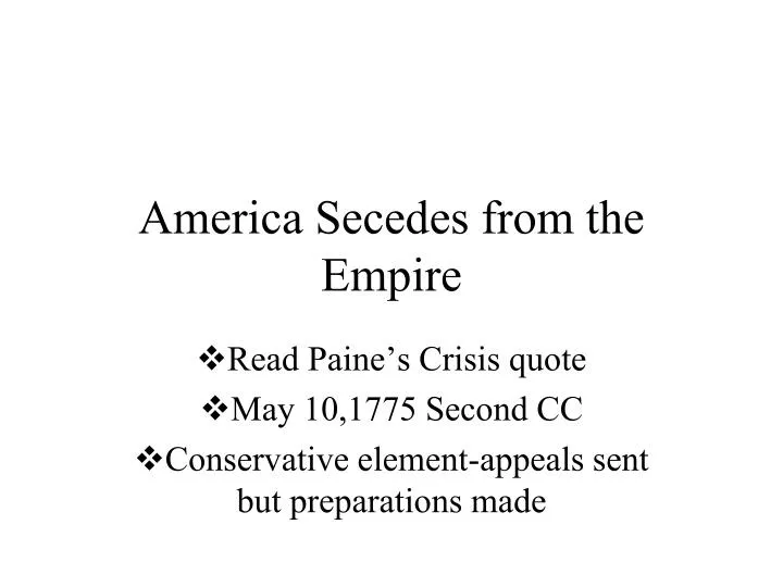 america secedes from the empire