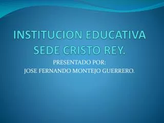institucion educativa sede cristo rey