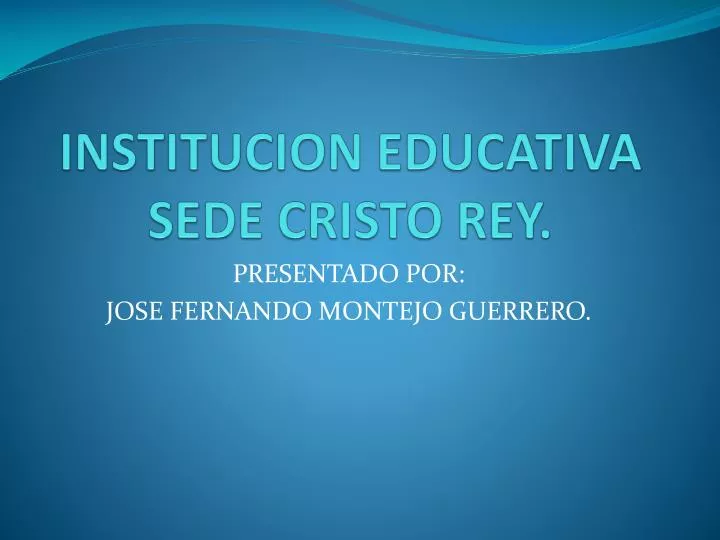 institucion educativa sede cristo rey