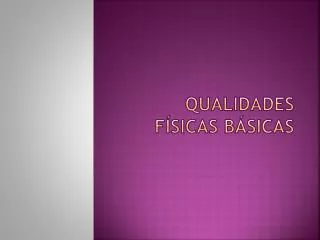 qualidades f sicas b sicas