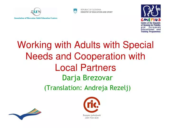 working with adults with special needs and cooperation with local partners
