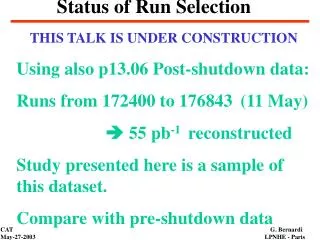 Status of Run Selection