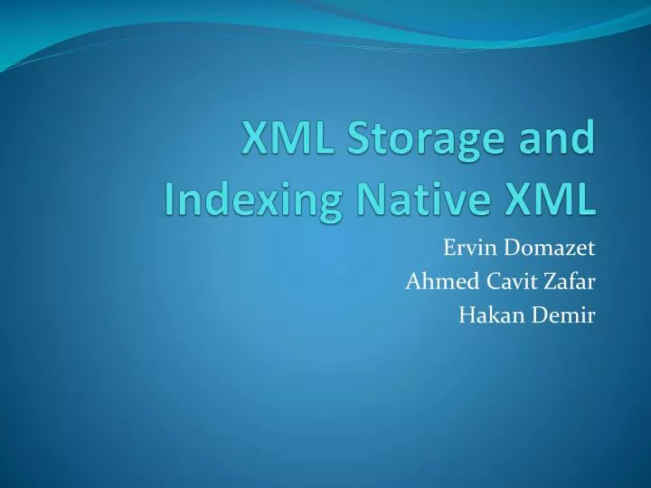 xml storage and indexing native xml