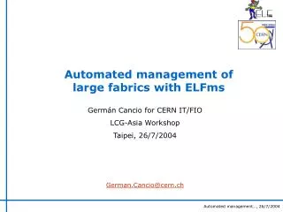 Automated management of large fabrics with ELFms