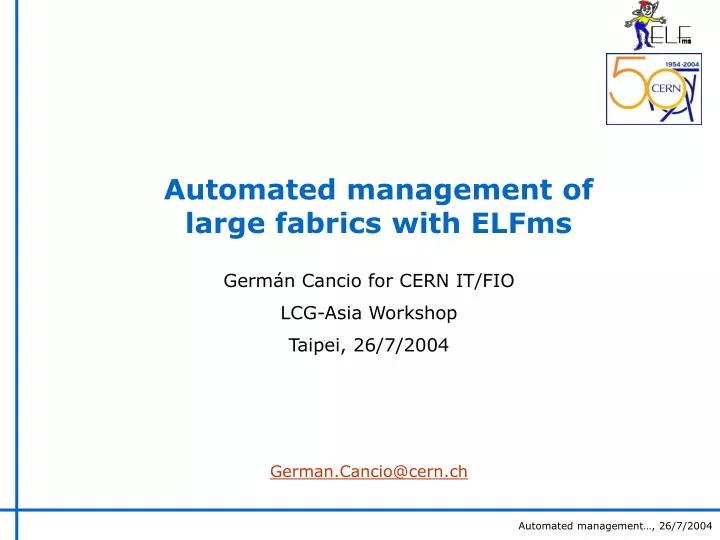automated management of large fabrics with elfms