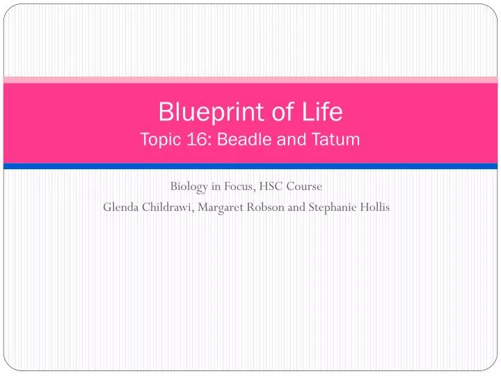 blueprint of life topic 16 beadle and tatum