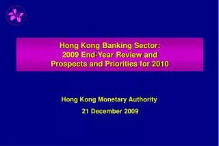 Hong Kong Banking Sector: 2009 End-Year Review and Prospects and Priorities for 2010