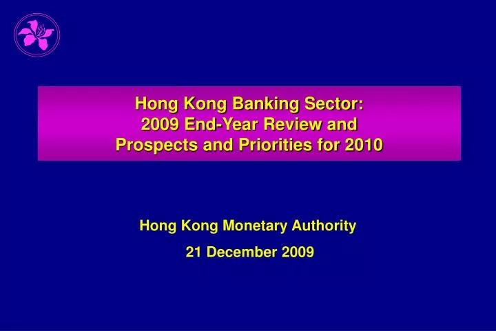 hong kong banking sector 2009 end year review and prospects and priorities for 2010