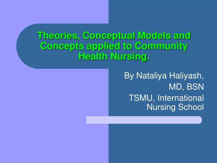 theories conceptual models and concepts applied to community health nursing