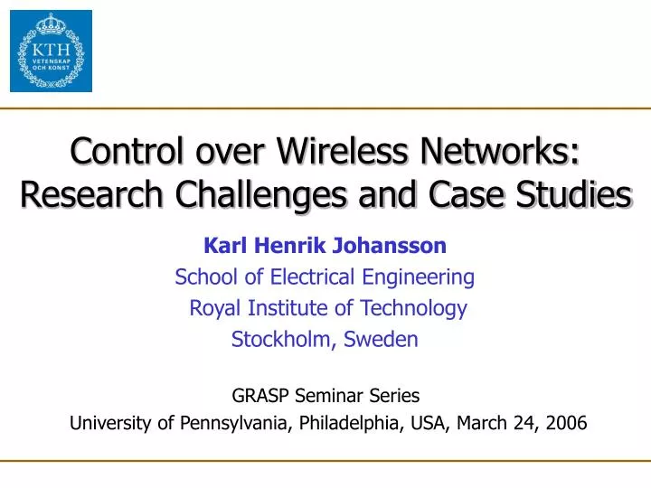 control over wireless networks research challenges and case studies