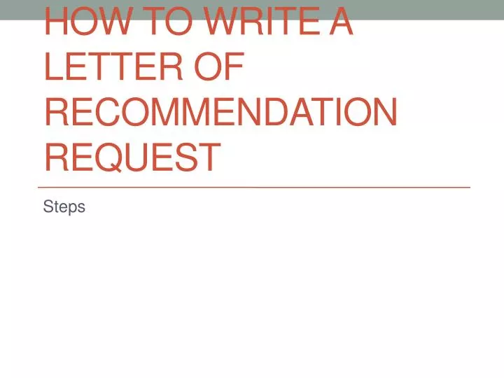 how to write a letter of recommendation request